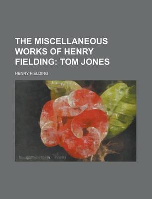 Book cover for The Miscellaneous Works of Henry Fielding