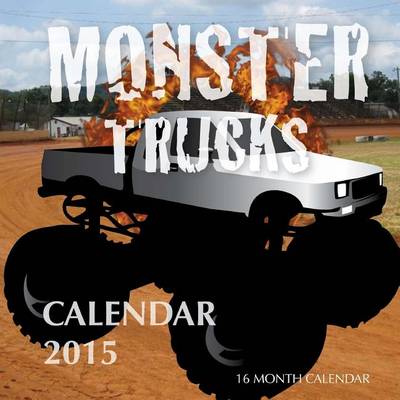 Book cover for Monster Trucks Calendar 2015