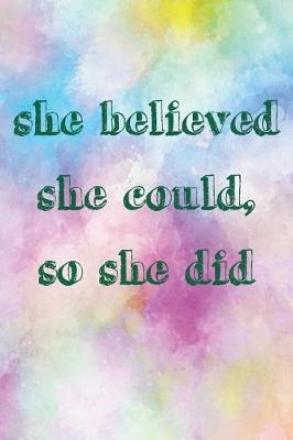 Book cover for She Believed She Could So She Did