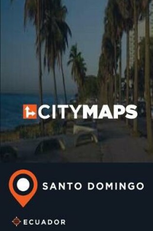 Cover of City Maps Santo Domingo Ecuador