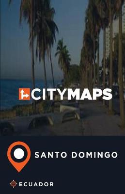 Book cover for City Maps Santo Domingo Ecuador