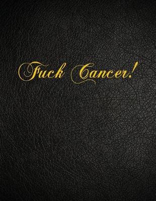 Book cover for Fuck Cancer