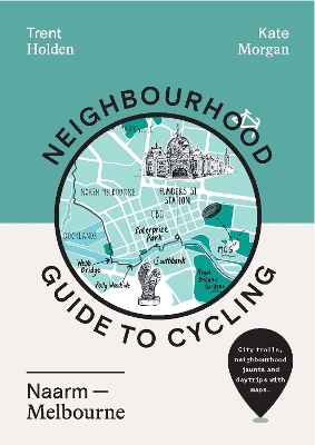 Book cover for Neighbourhood Guide to Cycling Naarm – Melbourne