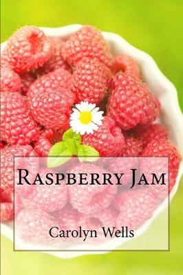 Book cover for Raspberry Jam Carolyn Wells