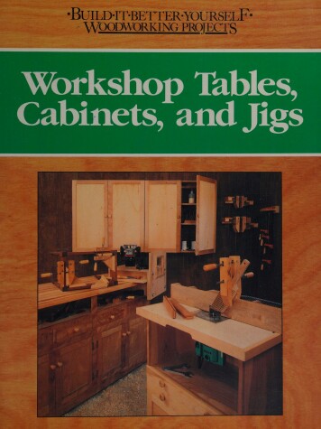 Cover of Workshop Tables, Cabinets, and Jigs