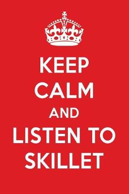 Book cover for Keep Calm and Listen to Skillet