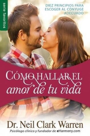 Cover of Como Hallar el Amor de Tu Vida