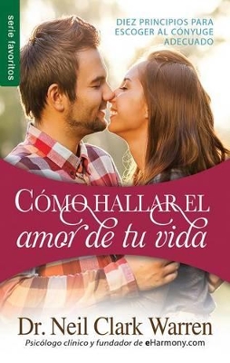 Book cover for Como Hallar el Amor de Tu Vida