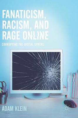 Book cover for Fanaticism, Racism, and Rage Online