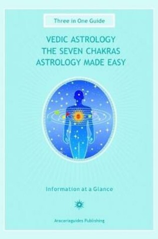 Cover of Vedic Astrology / The Seven Chakras / Astrology Made Easy