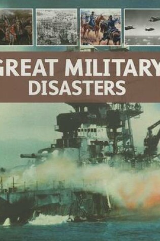 Cover of Great Military Disasters