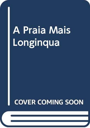 Book cover for A Praia Mais Longinqua