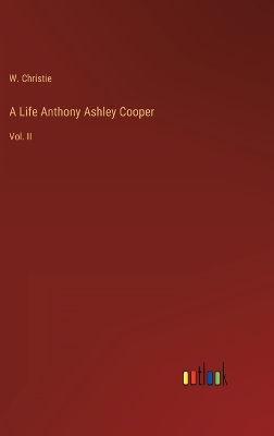 Book cover for A Life Anthony Ashley Cooper
