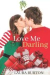 Book cover for Love Me, Darling