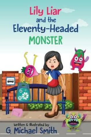 Cover of Lily Liar and the Eleventy-Headed MONSTER