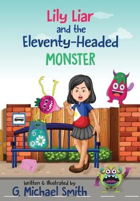 Book cover for Lily Liar and the Eleventy-Headed MONSTER