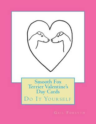 Book cover for Smooth Fox Terrier Valentine's Day Cards