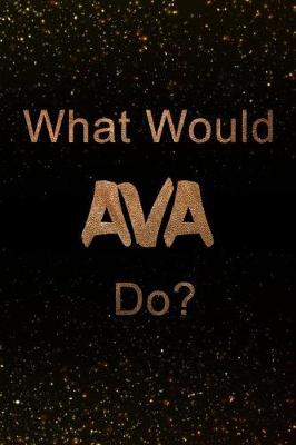 Book cover for What Would Ava Do?