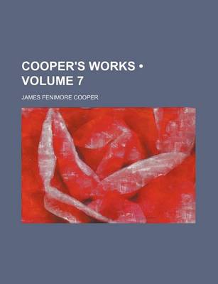 Book cover for Cooper's Works (Volume 7)