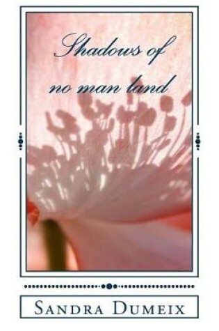 Cover of Shadows of no man land