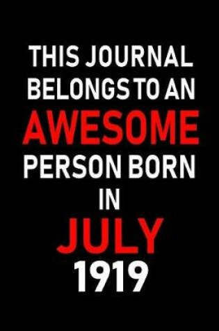 Cover of This Journal belongs to an Awesome Person Born in July 1919
