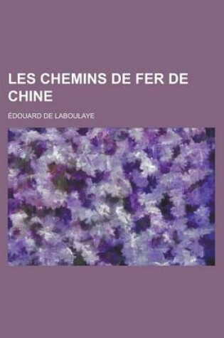 Cover of Les Chemins de Fer de Chine
