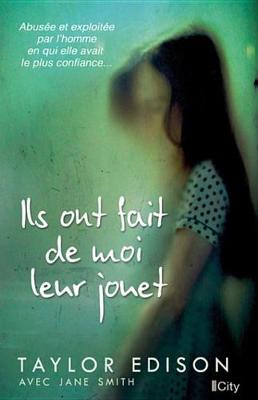 Book cover for Ils Ont Fait de Moi Leur Jouet