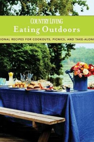 Cover of Country Living Eating Outdoors