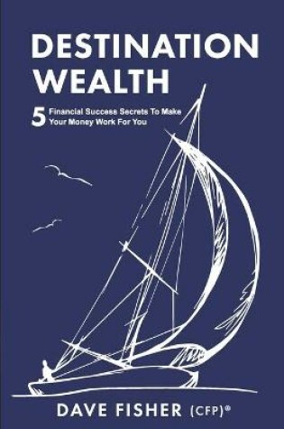 Cover of Destination Wealth