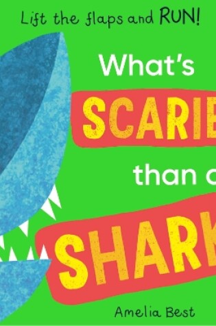 Cover of What's Scarier than a Shark?