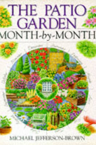 Cover of The Patio Garden Month-by-month