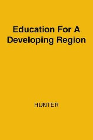 Cover of Education for a Developing Region