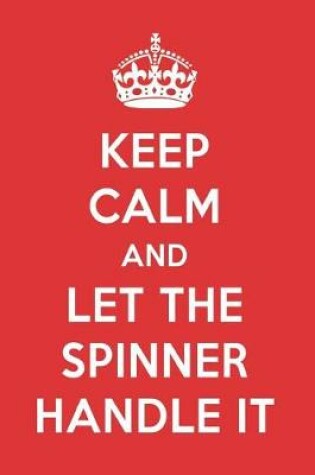 Cover of Keep Calm and Let the Spinner Handle It