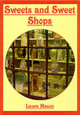 Cover of Sweets and Sweet Shops