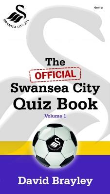 Book cover for Official Swansea City Quiz Book, The: Volume I