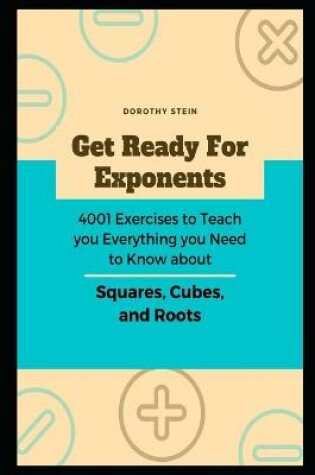 Cover of Get Ready for Exponents