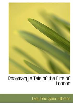 Book cover for Rosemary a Tale of the Fire of London