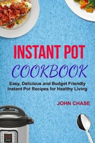 Cover of Instant Pot Cookbook