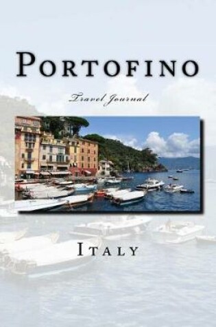 Cover of Portofino Italy Travel Journal