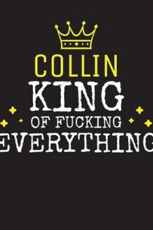 Cover of COLLIN - King Of Fucking Everything