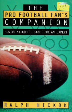 Book cover for The Pro Football Fan'S Companion: How to Watch the Game Like