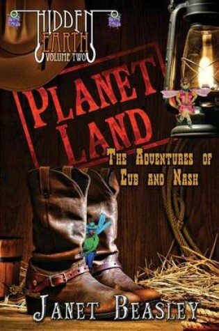 Cover of Hidden Earth Series Volume 2, Planet Land