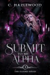 Book cover for Submit To Me, Alpha