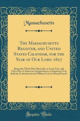Cover of The Massachusetts Register, and United States Calendar, for the Year of Our Lord 1827