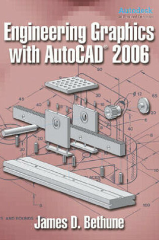 Cover of Engineering Graphics with AutoCAD 2006