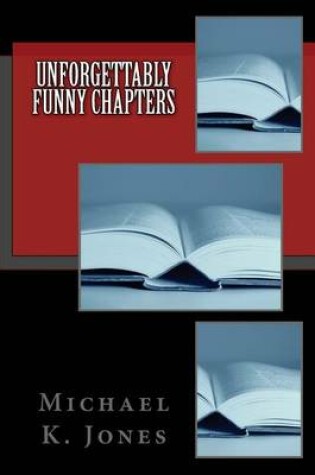 Cover of Unforgettably Funny Chapters