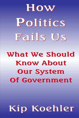 Book cover for How Politics Fails Us