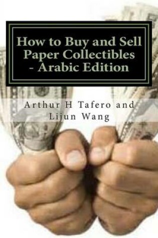 Cover of How to Buy and Sell Paper Collectibles - Arabic Edition: Turn Paper Into Gold