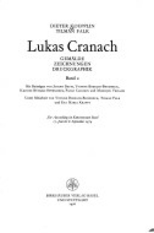 Cover of Lucas Cranach/2 Bände Gemälde, Zeichnungen, Druckgraphik Zur Ausstellung Im Kunstmuseum