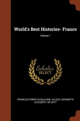 Book cover for World's Best Histories- France; Volume 7